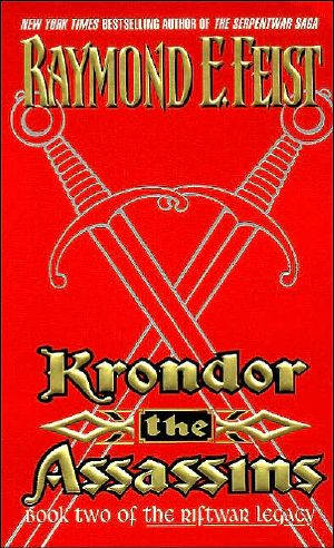 [Riftwar Legacy 02] • Krondor the Assassins